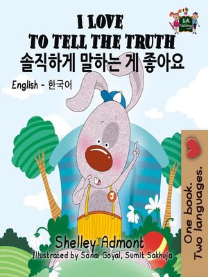 cover image of I Love to Tell the Truth (English Korean Bilingual Book)